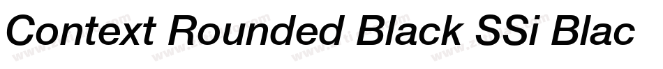 Context Rounded Black SSi Black Italic字体转换